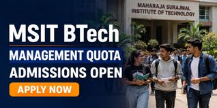 MSIT Delhi Opens BTech Management Quota Admission 2026-27; Check Last Date to Apply